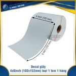 Decal giấy in mã vạch 102x152mm (4x6inch) loại 1 tem 1 hàng